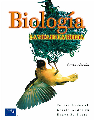 Biología: La Vida en la Tierra Biología: La Vida en la Tierra